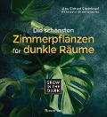 Cover-Bild zum Titel 'Grow in the Dark - Die schönsten Zimmerpflanzen für dunkle Räume und Plätze. Beleuchtung, Düngung, Wasserbedarf, Pflege, Pflanzenkrankheiten, Schädlinge. Mit Hinweis auf Giftigkeit für Kinder und Haustiere' von 'Lisa Eldred Steinkopf'