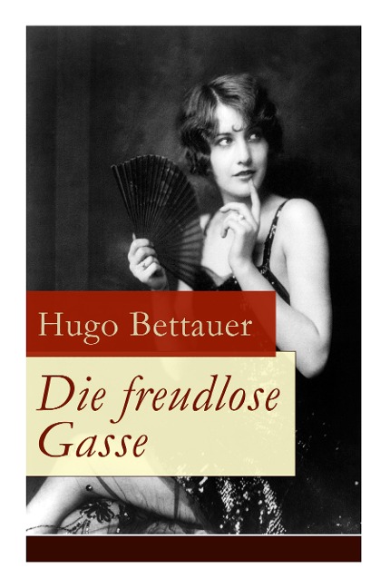 Die freudlose Gasse - Hugo Bettauer