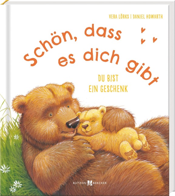 Schön, dass es dich gibt - Vera Lörks
