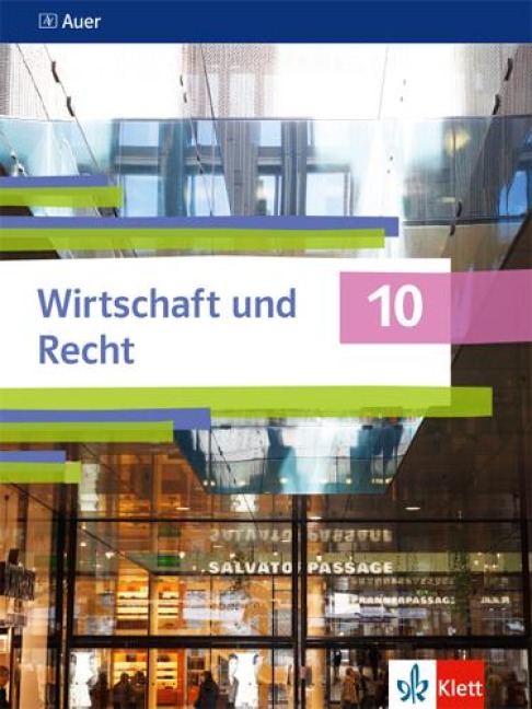 Auer Wirtschaft und Recht 10. Schulbuch Klasse 10. Ausgabe Bayern Gymnasium - 