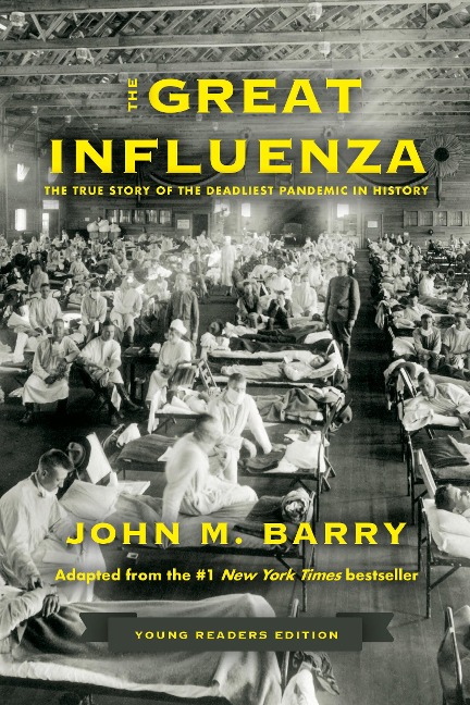 The Great Influenza - John M Barry