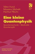 Cover-Bild zum Titel 'Eine kleine Quantenphysik' von 'Viktor Hund, Hartmut Pilkuhn, Massimo Malvetti'