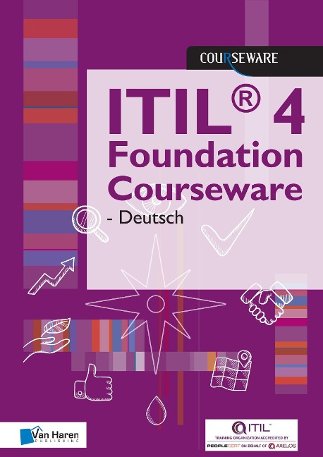 ITIL® 4 Foundation Courseware - Deutsch - van Haren Learning Solutions a. o.