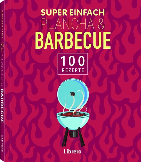 Super Einfach Plancha & Barbecue - 