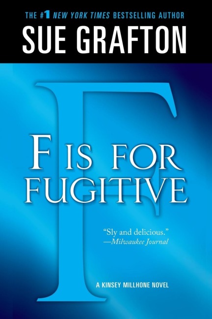 F IS FOR FUGITIVE - Sue Grafton
