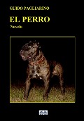 Cover-Bild zum Titel 'El Perro' von 'Guido Pagliarino'