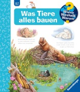 Cover-Bild zum Titel 'Wieso? Weshalb? Warum? Band 66 - Was Tiere alles bauen' von 'Susanne Gernhäuser'