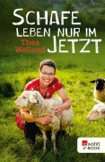 Cover-Bild zum Titel 'Schafe leben nur im Jetzt' von 'Thea Welland'