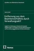 Cover-Bild zum Titel 'Entfernung aus dem Beamtenverhältnis durch Verwaltungsakt?' von 'Yannic Kohl'
