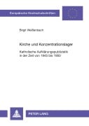 Cover-Bild zum Titel 'Kirche und Konzentrationslager' von 'Birgit Weißenbach'