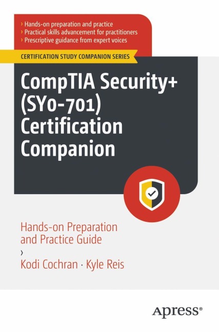Comptia Security+ (Sy0-701) Certification Companion - Kodi A Cochran, Kyle Reis