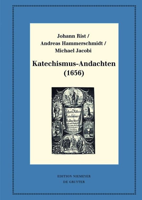 Katechismus-Andachten (1656) - Johann Rist, Michael Jacobi, Andreas Hammerschmidt
