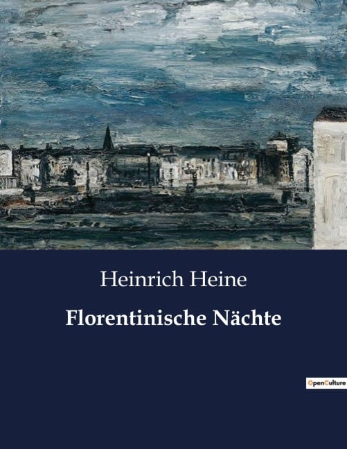 Florentinische Nächte - Heinrich Heine