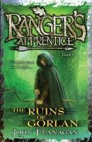 The Ruins of Gorlan (Ranger's Apprentice Book 1 ) - John Flanagan