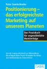  Positionierung - das erfolgreichste Marketing auf unseren Planeten