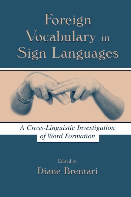 Foreign Vocabulary in Sign Languages - 