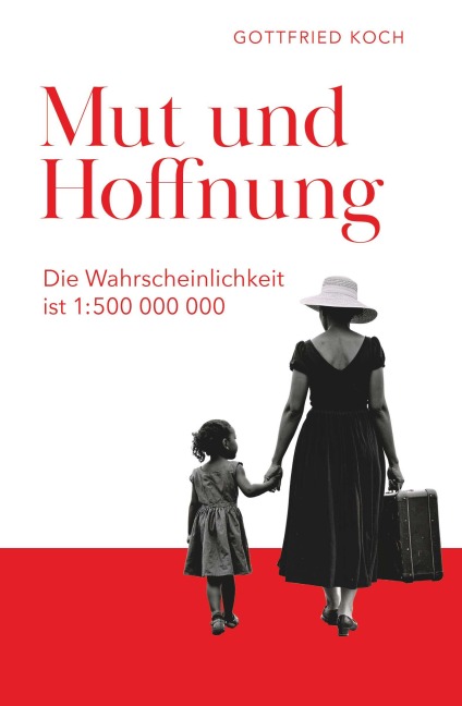 Mut und Hoffnung - Gottfried Koch