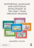 Cover-Bild zum Titel 'Supporting Language and Emotional Development in the Early Years through Reading' von 'Maureen Glynn'