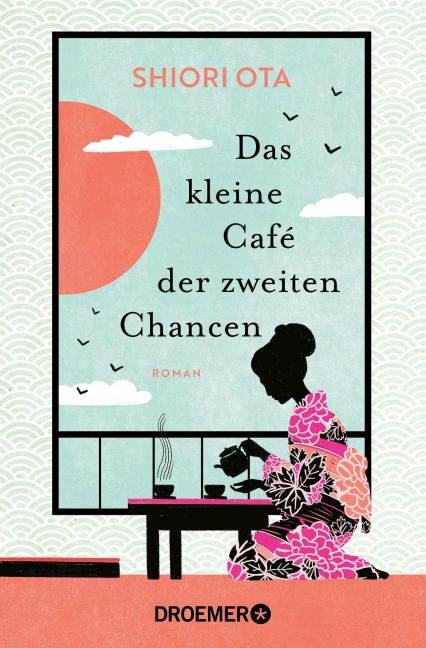Das kleine Café der zweiten Chancen - Shiori Ota