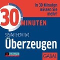 Cover-Bild zum Titel '30 Minuten Überzeugen' von 'Stéphane Etrillard'