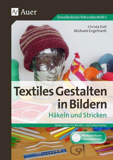 Textiles Gestalten in Bildern Häkeln und Stricken - Christa Troll, Michaela Engelhardt