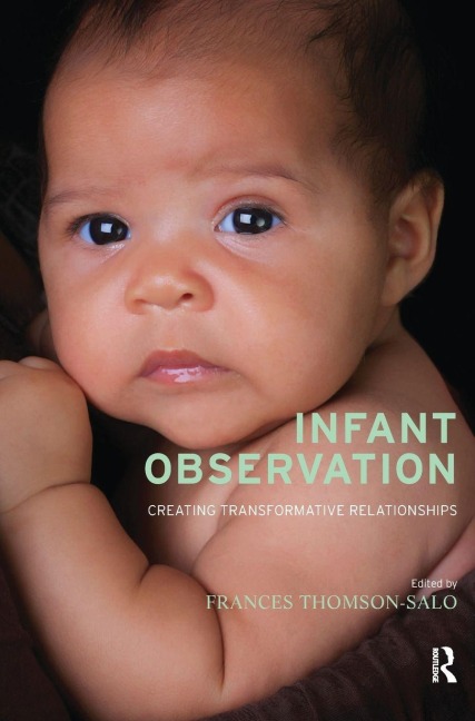 Infant Observation - Frances Thomson-Salo
