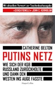 Cover-Bild zum Titel 'Putins Netz. Wie sich der KGB Russland zurückholte und dann den Westen ins Auge fasste' von 'Catherine Belton'
