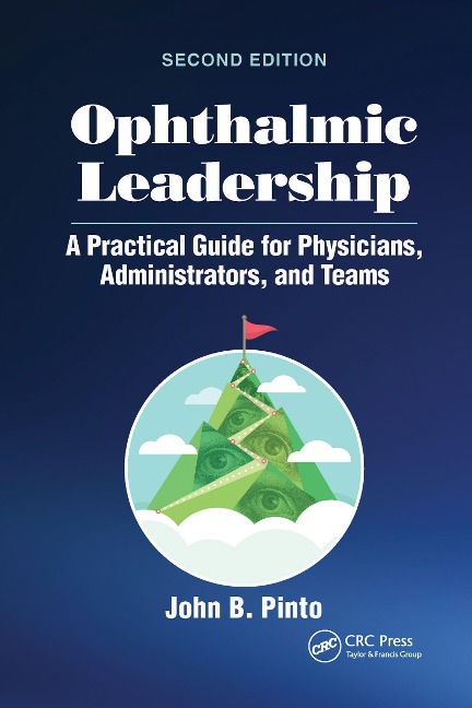 Ophthalmic Leadership - John B. Pinto