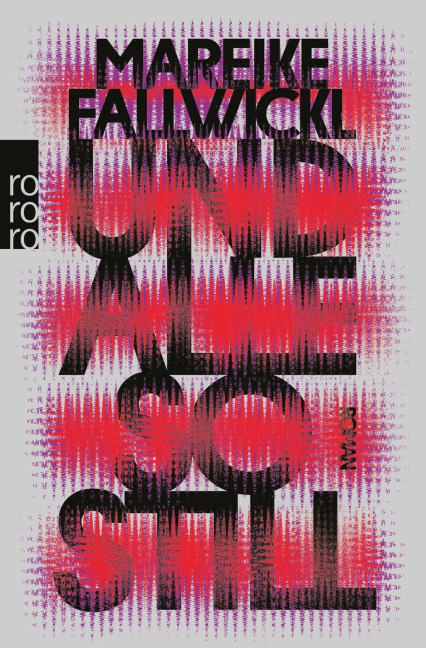 Und alle so still - Mareike Fallwickl