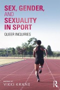 Cover-Bild zum Titel 'Sex, Gender, and Sexuality in Sport' von ''