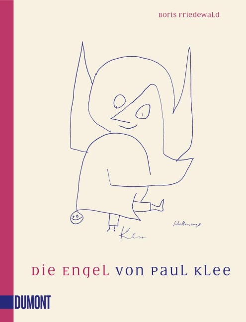 Die Engel von Paul Klee - Boris Friedewald