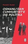 Cover-Bild zum Titel 'Osmanlidan Cumhuriyete Dis Politika' von 'Mustafa Budak'
