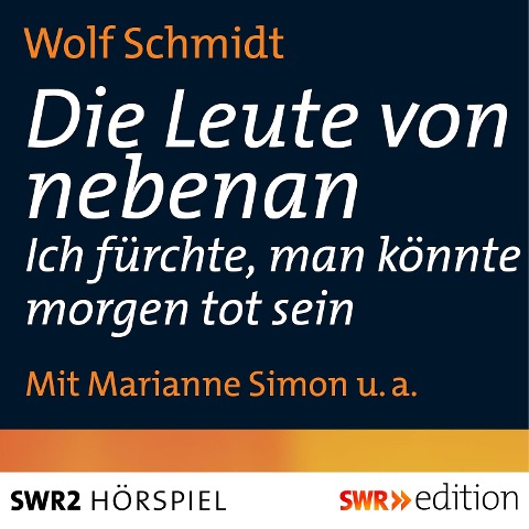 Die Leute von nebenan - Wolf Schmidt