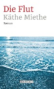 Cover-Bild zum Titel 'Die Flut' von 'Käthe Miethe'