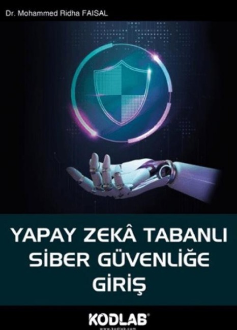 Yapay Zeka Tabanli Siber Güvenlige Giris - Mohammed Ridha Faisal