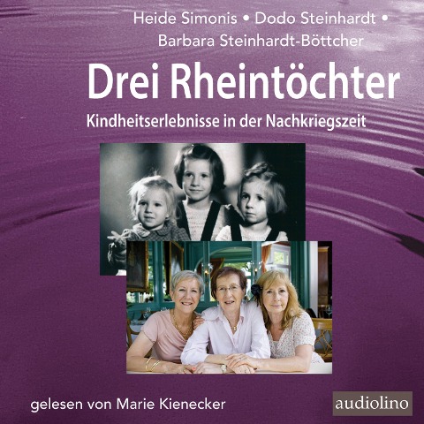 Drei Rheintöchter - Marie Kienecker, Heide Simonis, Dodo Steinhardt, Barbara Steinhardt-Böttcher