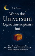Cover-Bild zum Titel 'Wenn das Universum Lieferschwierigkeiten hat' von 'Sonja Karmann'