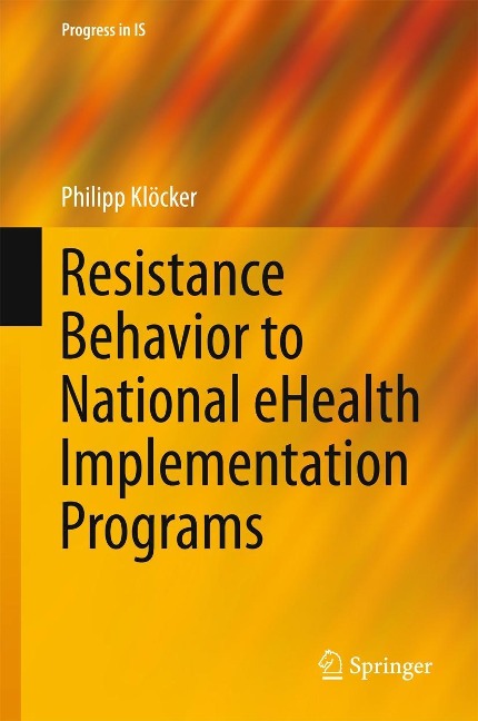 Resistance Behavior to National eHealth Implementation Programs - Philipp Klöcker