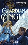 Guardian Angel - Eric H. Bowen