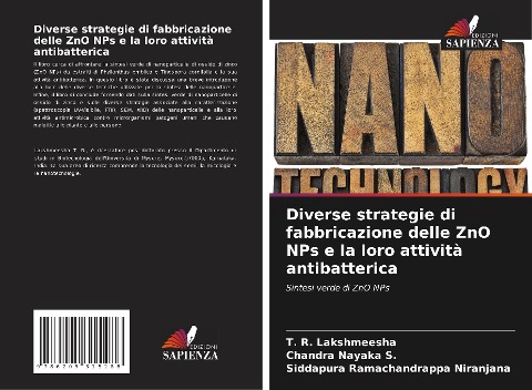 Diverse strategie di fabbricazione delle ZnO NPs e la loro attività antibatterica - T. R. Lakshmeesha, Chandra Nayaka S., Siddapura Ramachandrappa Niranjana