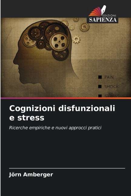 Cognizioni disfunzionali e stress - Jörn Amberger