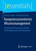 Kompetenzorientiertes Wissensmanagement - Christiana Scholz, Werner Sauter