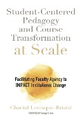 Cover-Bild zum Titel 'Student-Centered Pedagogy and Course Transformation at Scale' von 'Chantal Levesque-Bristol'