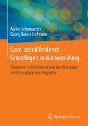 Cover-Bild zum Titel 'Case-based Evidence - Grundlagen und Anwendung' von 'Meike Schumacher, Georg Rainer Hofmann'