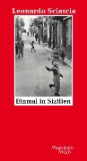 Cover-Bild zum Titel 'Einmal in Sizilien' von 'Leonardo Sciascia'