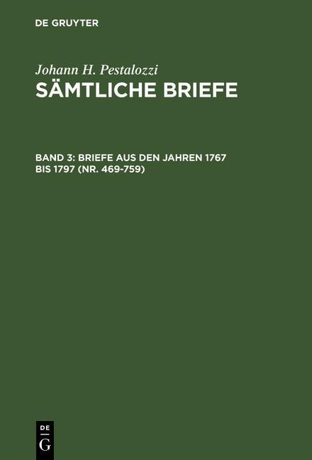 Briefe aus den Jahren 1767 bis 1797 (Nr. 469-759) - 