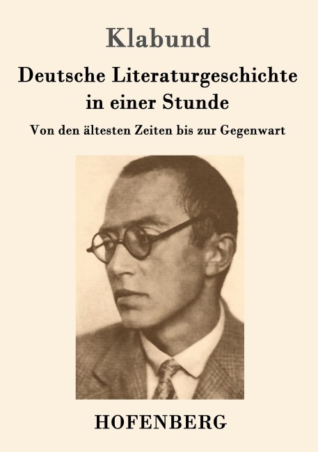 Deutsche Literaturgeschichte in einer Stunde - Klabund