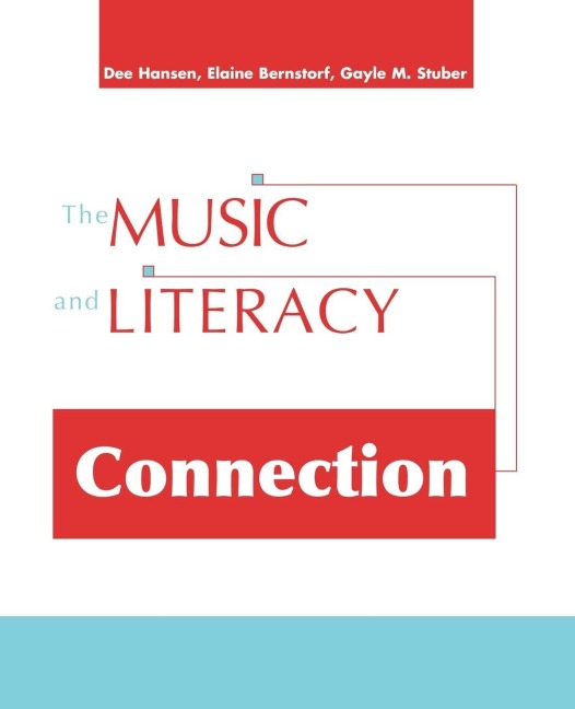 Music and Literacy Connection - Dee Hansen, Gayle M Stuber, Elaine Bernstorf