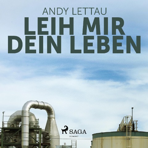 Leih mir Dein Leben (Ungekürzt) - Andy Lettau