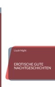Cover-Bild zum Titel 'Erotische Gute Nachtgeschichten' von 'Liyah Night'
